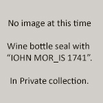 Wine bottle seal with “IOHN MOR_IS 1741”, in private collection, from 18ST711.